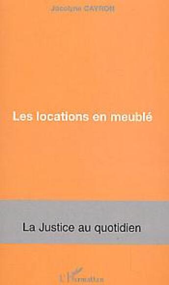 Couverture du livre « Les locations en meublé » de Jocelyne Cayron aux éditions L'harmattan