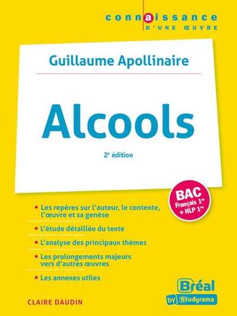 Couverture du livre « Alcools, de Guillaume Apollinaire (2e édition) » de Claire Daudin aux éditions Breal