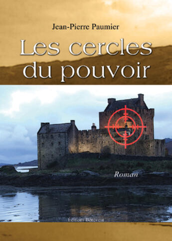 Couverture du livre « Les cercles du pouvoir » de Jean-Pierre Paumier aux éditions Benevent