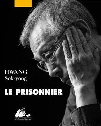 Couverture du livre « Le prisonnier » de Sok-Yong Hwang aux éditions Picquier