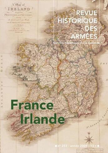 Couverture du livre « Revue historique des armées t.253 ; France-Irlande » de Revue Historique Des Armees aux éditions Service Historique De La Defense