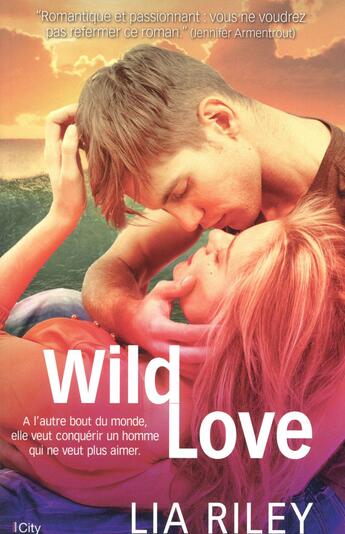 Couverture du livre « Wilde love » de Lia Riley aux éditions City