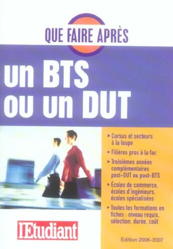 Couverture du livre « Que faire apres un bts ou un dut (edition 2006-2007) » de  aux éditions L'etudiant