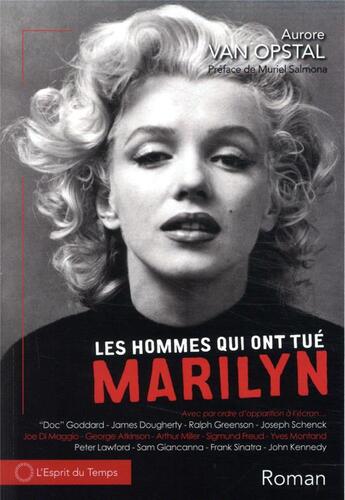 Couverture du livre « Les hommes qui ont tué Marilyn » de Aurore Van Opstal aux éditions L'esprit Du Temps