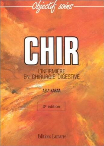 Couverture du livre « Chir l infirmiere en chirurgie 3 eme edition » de Editions Lamarre aux éditions Lamarre
