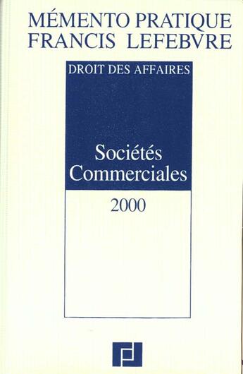 Couverture du livre « Societes commerciales 2000 » de  aux éditions Lefebvre