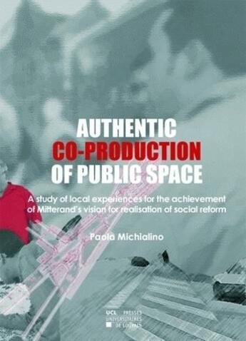 Couverture du livre « Authentic co-production of public space » de Michialino aux éditions Pu De Louvain