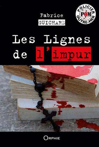 Couverture du livre « Les lignes de l'impur » de Fabrice Guichard aux éditions Orphie