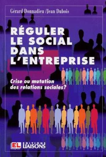 Couverture du livre « Regul Le Social Entrepris » de G Donnadieu aux éditions Liaisons