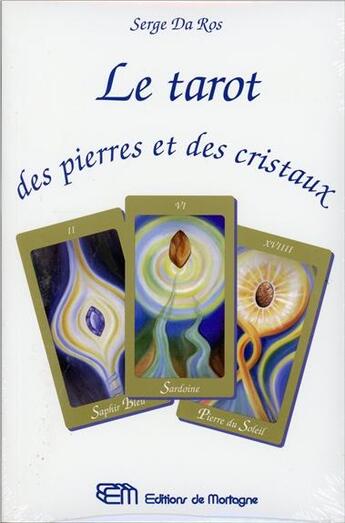 Couverture du livre « Le tarot des pierres et des cristaux » de Serge Da Ros aux éditions De Mortagne