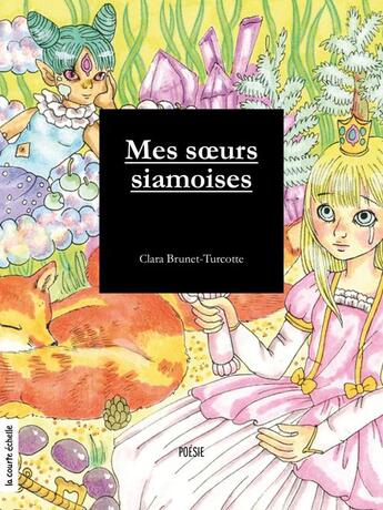 Couverture du livre « Mes soeurs siamoises » de Brunet-Turcotte Clar aux éditions Les Editions De La Courte Echelle