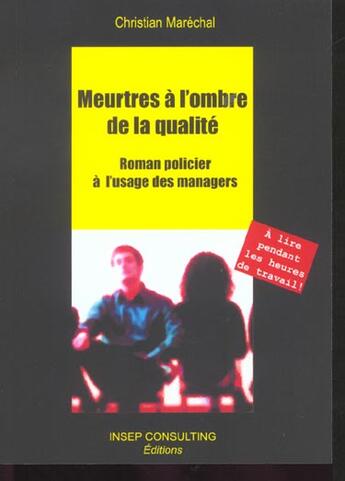 Couverture du livre « Meurtres a l'ombre de la qualite - roman policier a l'usage des managers » de Christian Marechal aux éditions Eyrolles