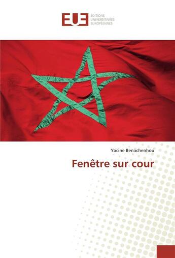 Couverture du livre « Fenetre sur cour » de Benachenhou Yacine aux éditions Editions Universitaires Europeennes