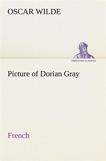 Couverture du livre « Picture of dorian gray. french » de Oscar Wilde aux éditions Tredition