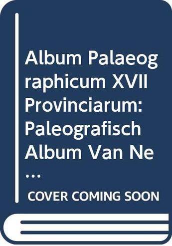 Couverture du livre « Album palaeographicum xvii provinciarum » de  aux éditions Brepols