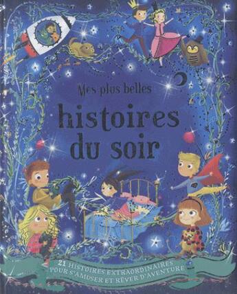 Couverture du livre « Mes plus belles histoires du soir » de  aux éditions L'imprevu