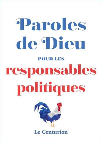 Couverture du livre « Paroles de Dieu pour les responsables politiques » de Laurent Stalla-Bourdillon aux éditions Le Centurion