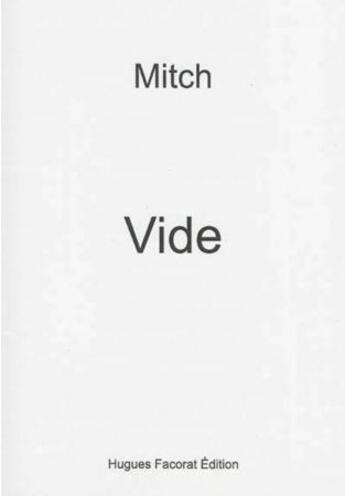 Couverture du livre « Vide » de Mitch aux éditions Hugues Facorat