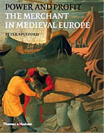 Couverture du livre « Power & profit merchant in medieval europe » de Spufford aux éditions Thames & Hudson