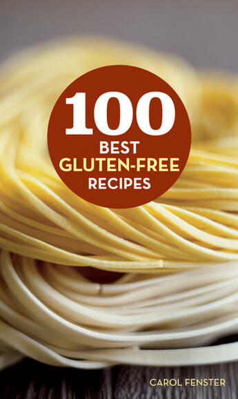 Couverture du livre « 100 Best Gluten-Free Recipes » de Fenster Carol aux éditions Houghton Mifflin Harcourt