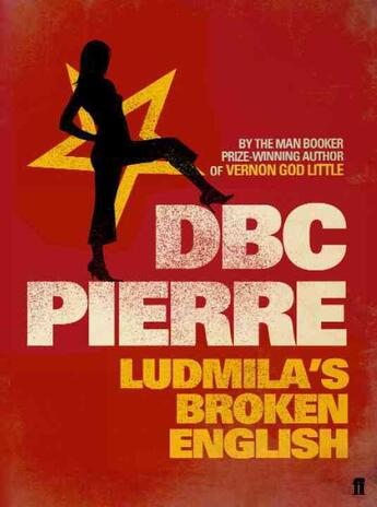 Couverture du livre « Ludmila's broken english » de Dbc Pierre aux éditions Faber Et Faber