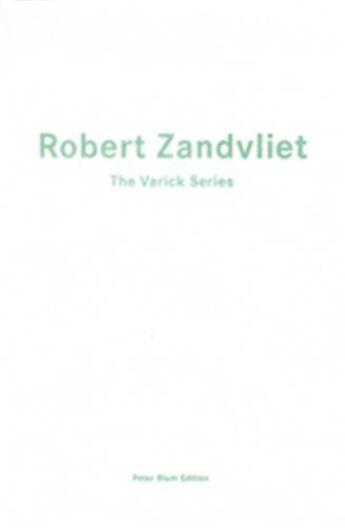 Couverture du livre « Robert zandvliet: the varick series » de Zandvliet Robert aux éditions Dap Artbook