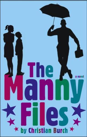 Couverture du livre « The Manny Files » de Burch Christian aux éditions Atheneum Books For Young Readers