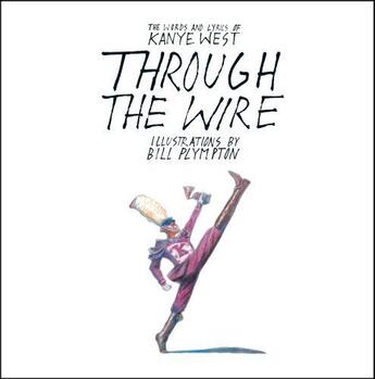 Couverture du livre « Through the Wire » de West Kanye aux éditions Atria Books