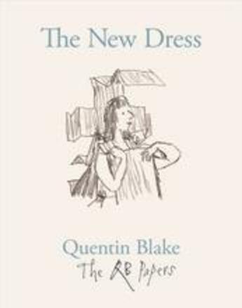 Couverture du livre « The new dress (the qb papers) » de Quentin Blake aux éditions Thames & Hudson