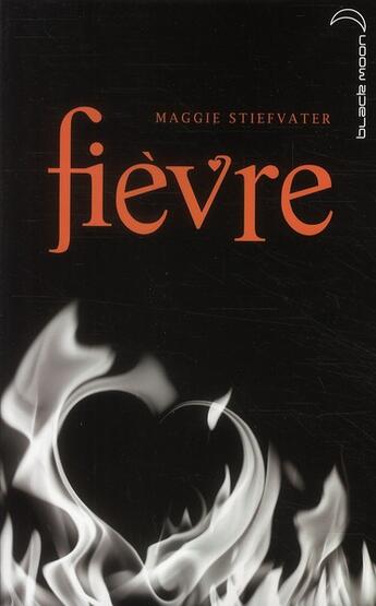 Couverture du livre « Frisson t.2 ; fièvre » de Maggie Stiefvater aux éditions Black Moon