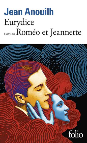 Couverture du livre « Eurydice ; Roméo et Jeanette » de Jean Anouilh aux éditions Folio