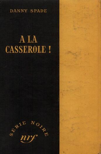 Couverture du livre « A la casserole ! » de Spade Danny aux éditions Gallimard
