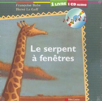 Couverture du livre « Le serpent a fenetres » de Bobe/Le Goff aux éditions Pere Castor