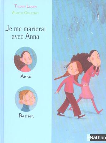 Couverture du livre « Je me marierai avec anna » de Lenain/Guillerey aux éditions Nathan