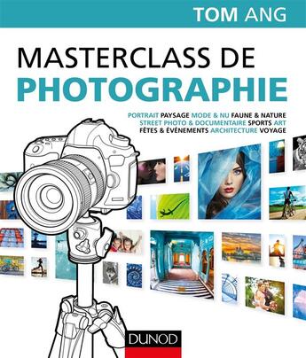 Couverture du livre « Masterclass de photographie » de Ang aux éditions Dunod