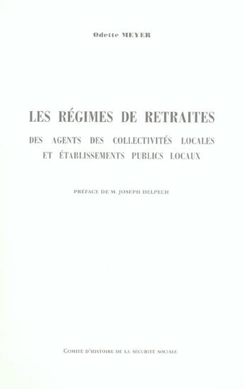 Couverture du livre « Les régimes de retraites des agents des collectivités locales et établissements publics locaux » de Comite D'Histoire De aux éditions Comite D'histoire De La Securite Sociale