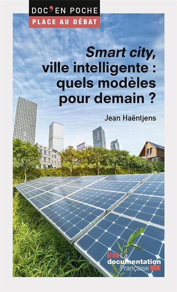 Couverture du livre « Smart cities, ville intelligente : quels modèles pour demain ? » de  aux éditions Documentation Francaise