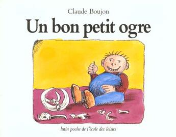 Couverture du livre « Un bon petit ogre » de Claude Boujon aux éditions Ecole Des Loisirs