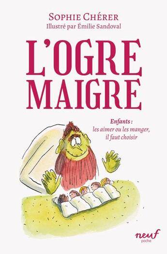 Couverture du livre « L'ogre maigre » de Sophie Cherer et Emilie Sandoval aux éditions Ecole Des Loisirs