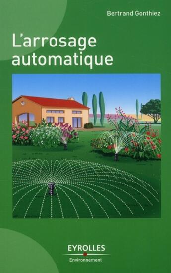 Couverture du livre « L'arrosage automatique » de Bertrand Gonthiez aux éditions Eyrolles