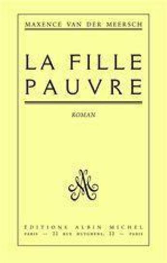 Couverture du livre « La fille pauvre » de Maxence Van Der Meersch aux éditions Albin Michel