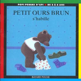 Couverture du livre « Petit Ours Brun s'habille » de Daniele Bour aux éditions Bayard Jeunesse