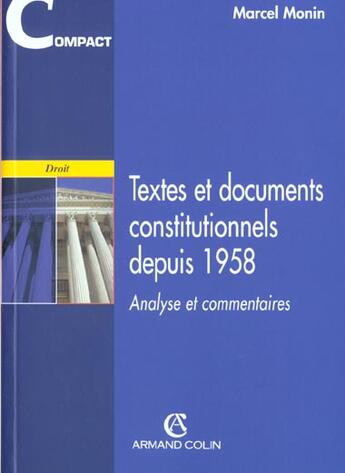 Couverture du livre « Textes Et Documents Constitutionnels Depuis 1958 - 1e Ed » de Monin-M aux éditions Sirey