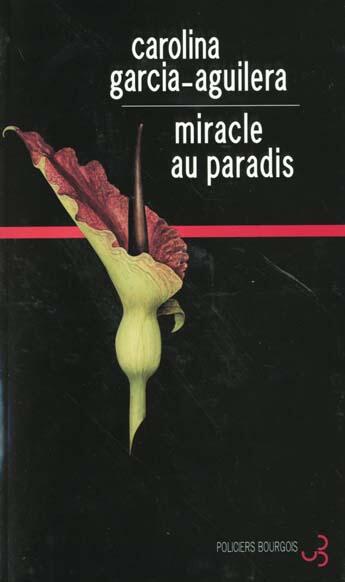 Couverture du livre « Miracle au paradis » de Garcia-Aguilera C. aux éditions Christian Bourgois