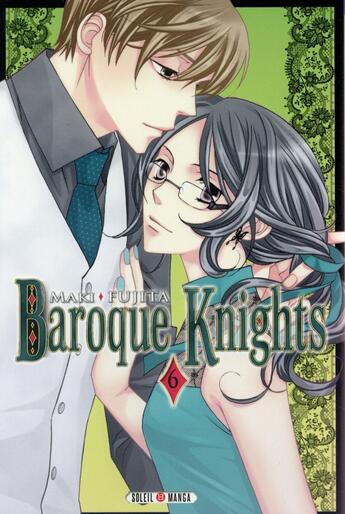 Couverture du livre « Baroque knights Tome 6 » de Maki Fujita aux éditions Soleil