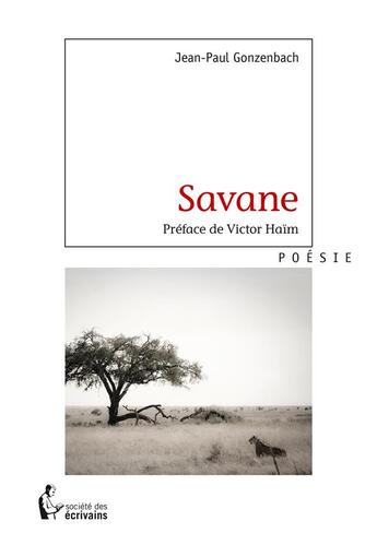 Couverture du livre « Savane » de Jean-Paul Gonzenbach aux éditions Societe Des Ecrivains