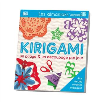 Couverture du livre « Activités kirigami (édition 2017) » de  aux éditions Editions 365