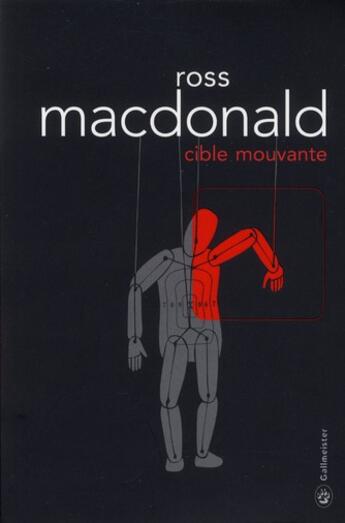 Couverture du livre « Cible mouvante » de Ross Macdonald aux éditions Gallmeister