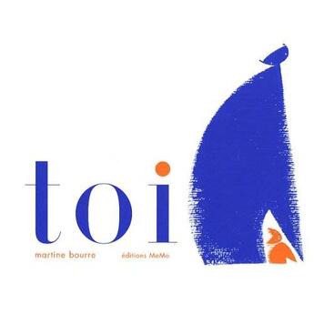 Couverture du livre « Toi » de Martine Bourre aux éditions Memo