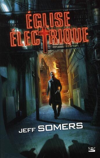 Couverture du livre « Église électrique Tome 1 » de Jeff Somers aux éditions Bragelonne